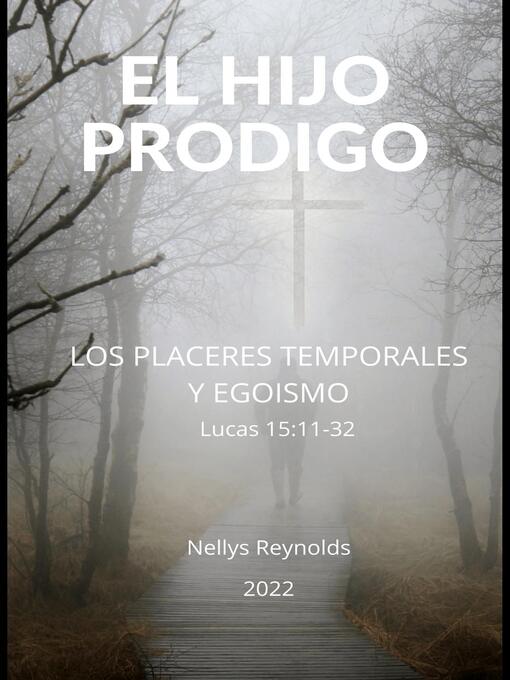 Title details for Parábola del Hijo Prodigo by Nellys Reynolds - Available